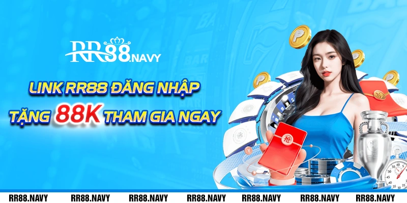 RR88 NAVY | Link Top #1 Châu Á - Tham Gia Ngay Thưởng 999K